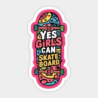 Yes Girls Can Skateboard Sticker